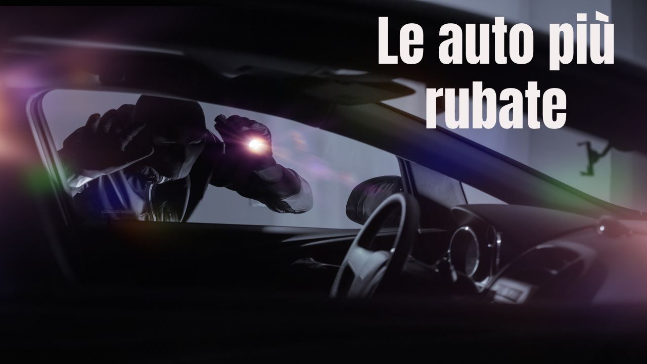 Furti d'auto: le tipologie di macchine più rubate