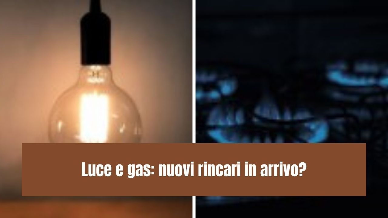 rincari luce gas