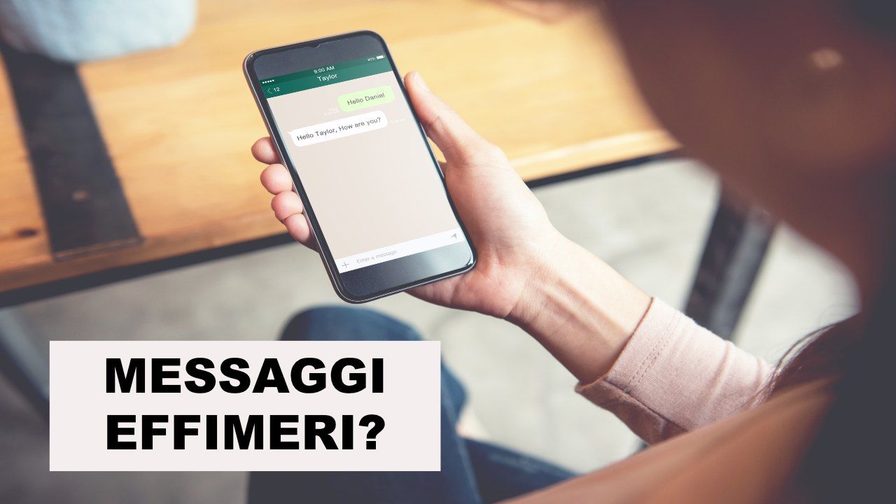 Whatsapp: tutto ciò che c'è da sapere sui messaggi effimeri