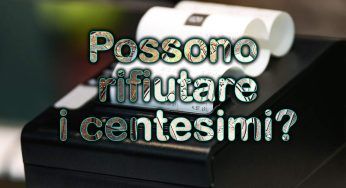 1 e 2 centesimi: possono rifiutarli quando paghi? La risposta che non ti aspetti