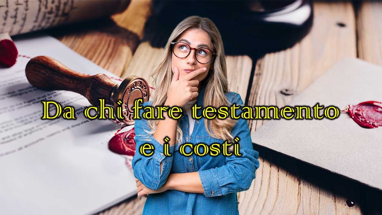 da chi fare testamento