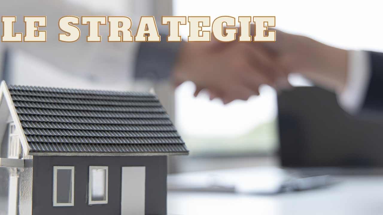 Comprare casa metodi strategie