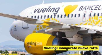 Vueling, inaugurate nuove rotte! Prenota ora il tuo viaggio e scopri le offerte