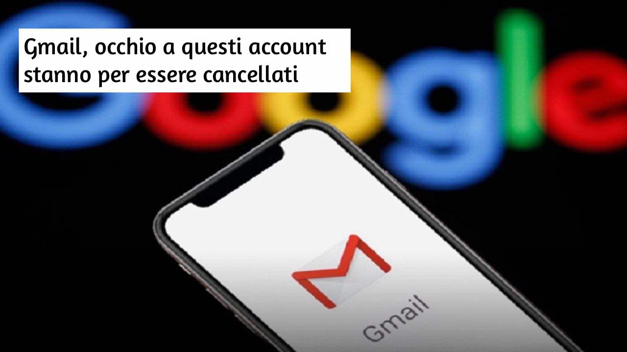 GMAIL: account che stanno per chiudere